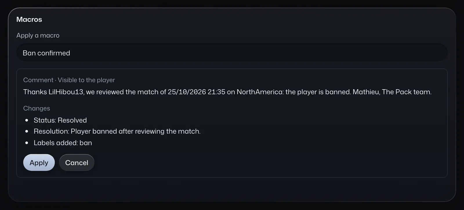 A macro applied to a ticket: the preview of the comment filled in for the player, with the status and tag that change.